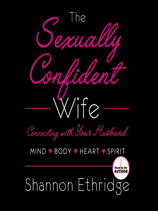 Title details for The Sexually Confident Wife by Shannon Ethridge - Available